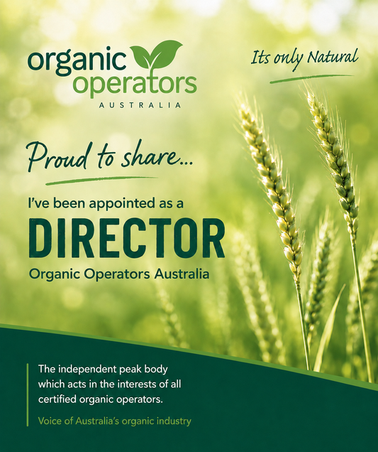 A New Chapter in Australian Organics: Joining the Board of Organic Operators Australia