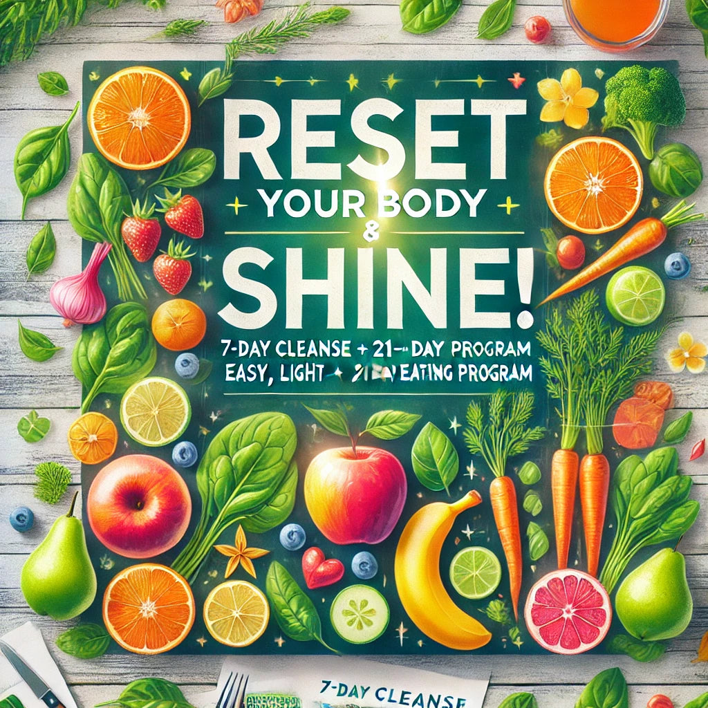 Reset Your Body & Shine 2025 - 7 Day Cleanse Pantry Pack